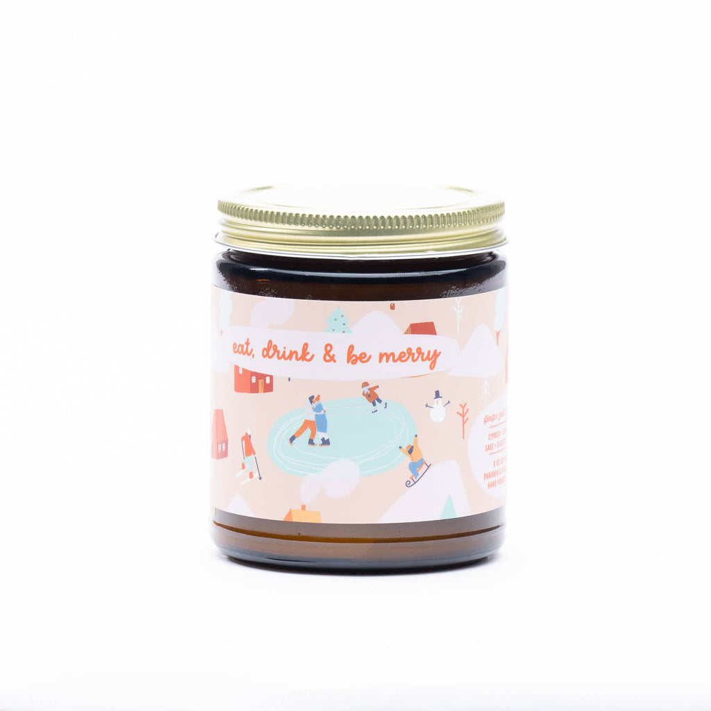 EAT DRINK AND BE MERRY • soy candle •
